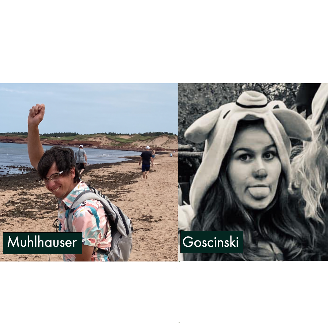 Paul Muhlhauser and Kendall Goscinski
